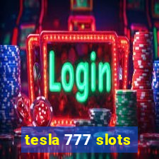 tesla 777 slots